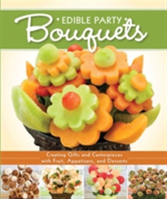Edible Party Bouquets Edible Party Bouquets