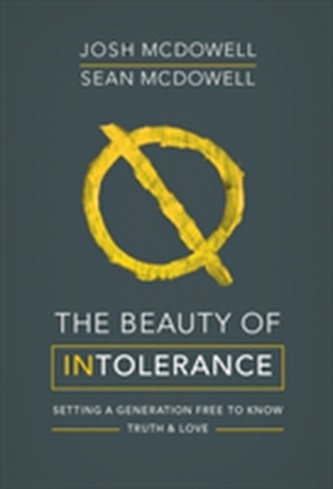 The Beauty of Intolerance