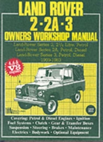 Land Rover 2, 2A, 3 Owner's Workshop Manual 1959-1983