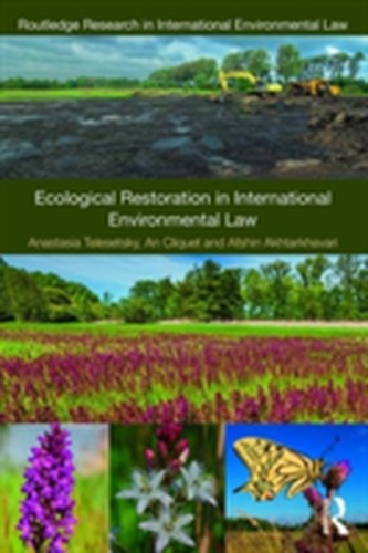 Ecological Restoration in International Environmental Law