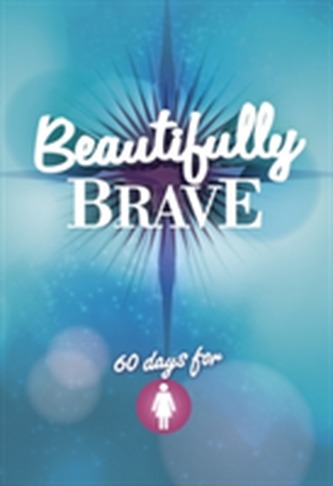 Beautifully Brave Beautifully Brave