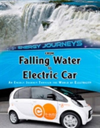 From Falling Water to Electric Car From Falling Water to Electric Car