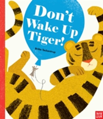 Don't Wake Up Tiger!