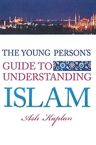 Young Person's Guide to Understanding Islam Young Person's Guide to Understanding Islam