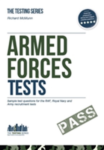 Armed Forces Tests (practice Tests for the Army, RAF and Royal Navy)