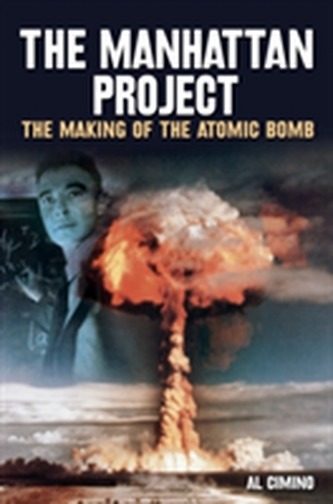 The Manhattan Project The Manhattan Project