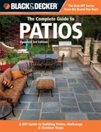 The Complete Guide to Patios (Black & Decker)