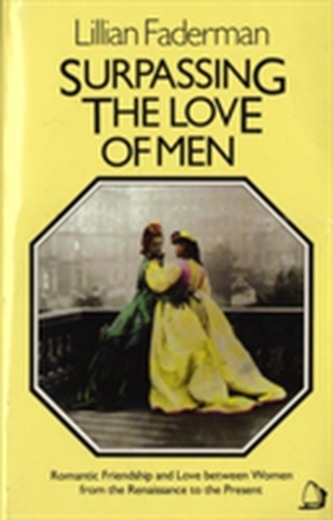 Surpassing the Love of Men