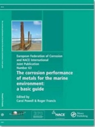 Corrosion Performance of Metals for the Marine Environment EFC 63