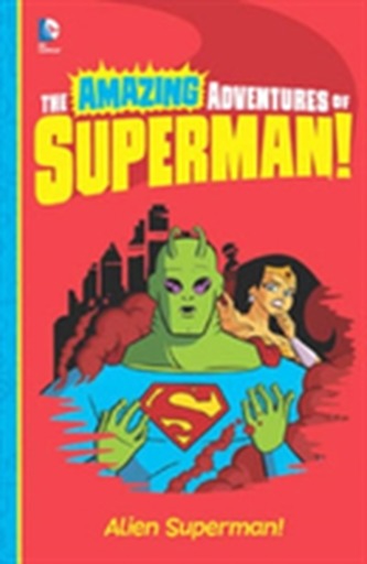 Alien Superman! Alien Superman!