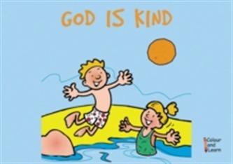 God Is Kind God Is Kind