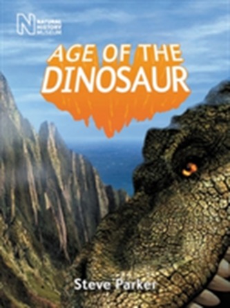 Age of the Dinosaur Age of the Dinosaur