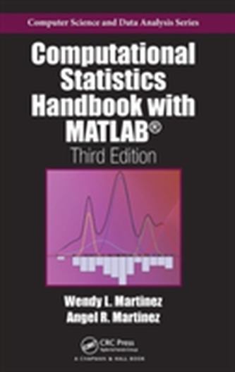 Computational Statistics Handbook with MATLAB, Third Edition