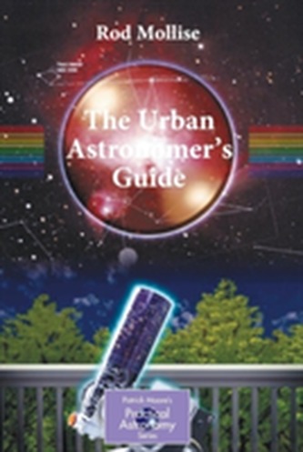 The Urban Astronomer's Guide