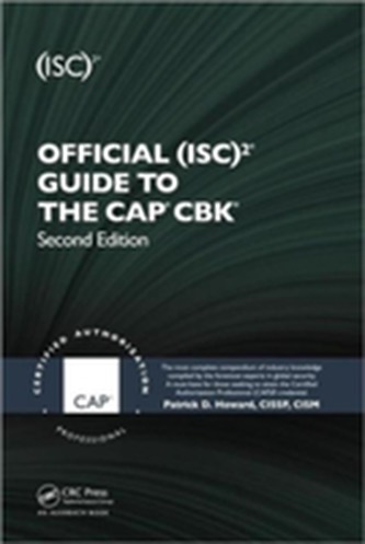 Official (ISC)2 (R) Guide to the CAP (R) CBK (R), Second Edition