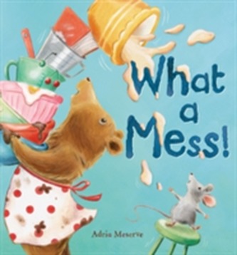 What a Mess! What a Mess!