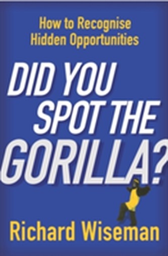 Did You Spot The Gorilla? Did You Spot The Gorilla?