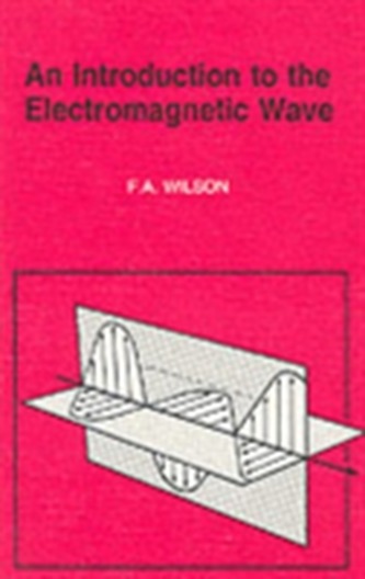 An Introduction to the Electromagnetic Wave