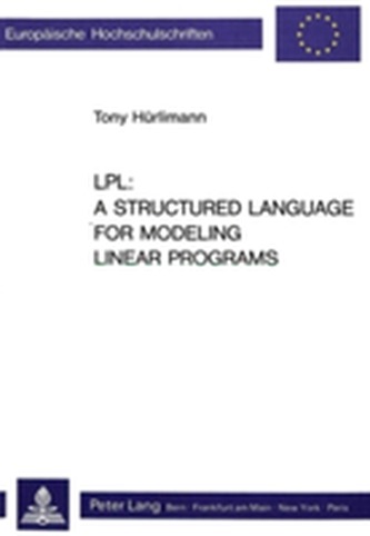 LPL: A Structured Language for Modeling Linear Programs