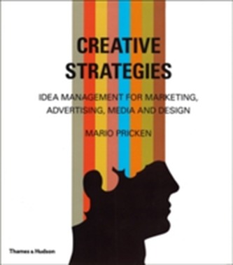 Creative Strategies: Idea Management for Marketing, Advertising e