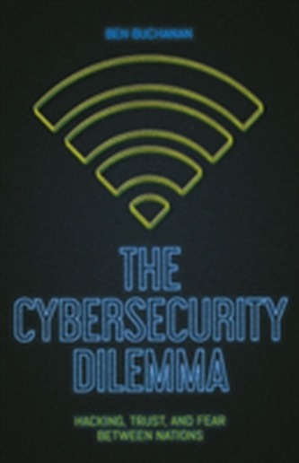 The Cybersecurity Dilemma