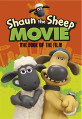 Shaun the Sheep Movie - The Book of the Film