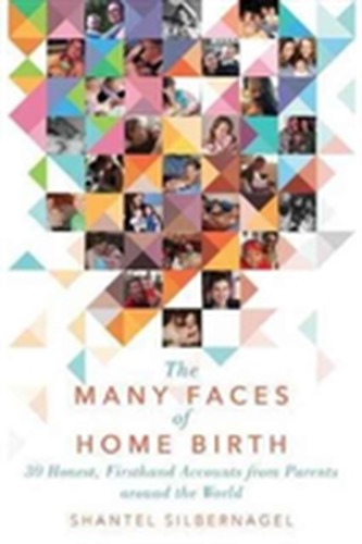 The Many Faces of Home Birth