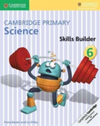 Cambridge Primary Science Skills Builder 6 Cambridge Primary Science Skills Builder 6