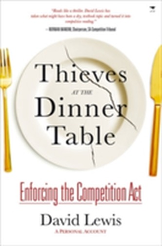 Thieves at the Dinner Table: Enforcing the Competition Act