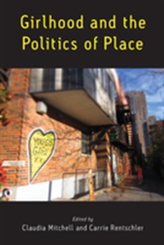 Girlhood and the Politics of Place