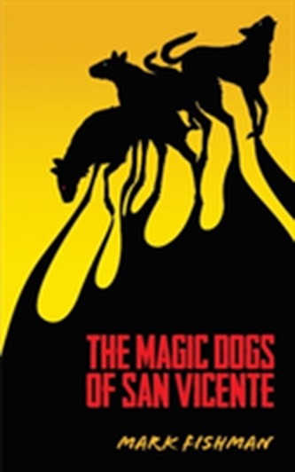 Magic Dogs of San Vicente