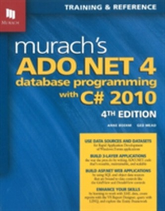 Murach's ADO.NET 4 Database Programming with C# 2010