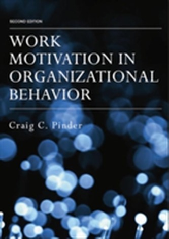 Work Motivation in Organizational Behavior, Second Edition
