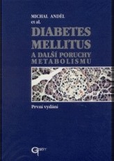 Diabetes mellitus a další poruchy metabolizmu