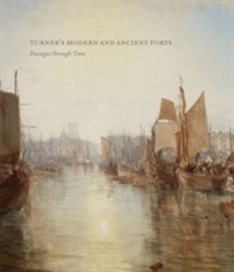 Turner's Modern and Ancient Ports