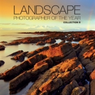 Landscape Photographer of the Year: Collection 6 Landscape Photographer of the Year: Collection 6