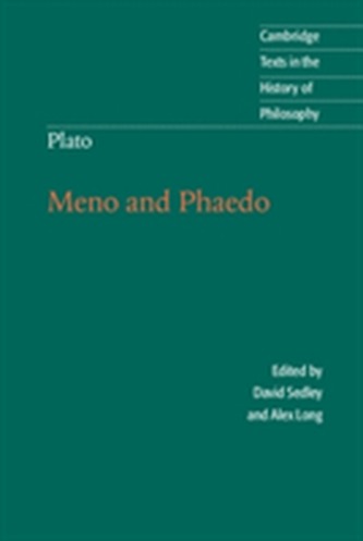 Plato: Meno and Phaedo Plato: Meno and Phaedo