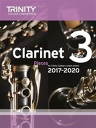 Clarinet Exam Pieces Grade 3 2017 2020 (Score & Part)
