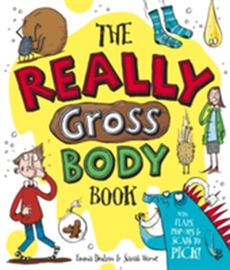 The Really Gross Body Book