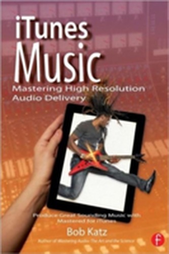 iTunes Music: Mastering High Resolution Audio Delivery