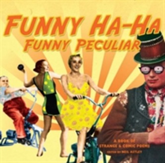 Funny Ha-Ha, Funny Peculiar: A book of strange & comic poems