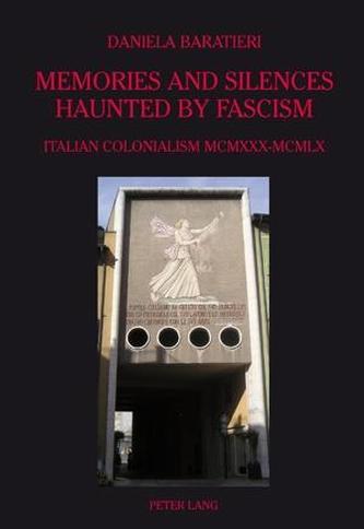 Memories and Silences Haunted by Fascism Memories and Silences Haunted by Fascism