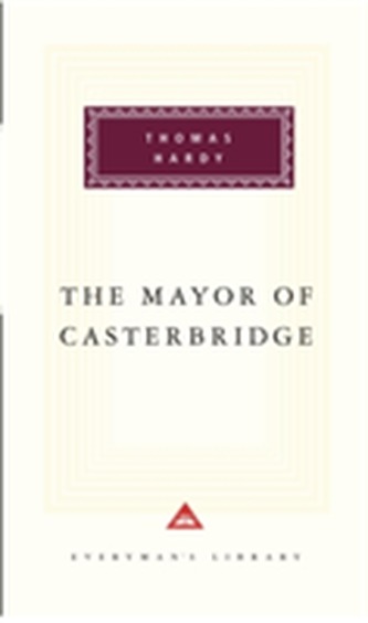 The Mayor Of Casterbridge The Mayor Of Casterbridge