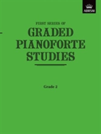 Graded Pianoforte Studies, First Series, Grade 2 (Elementary) Graded Pianoforte Studies, First Series, Grade 2 (Elementary)
