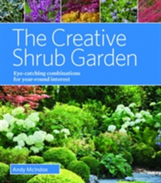 The Creative Shrub Garden The Creative Shrub Garden