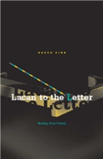 Lacan To The Letter Lacan To The Letter