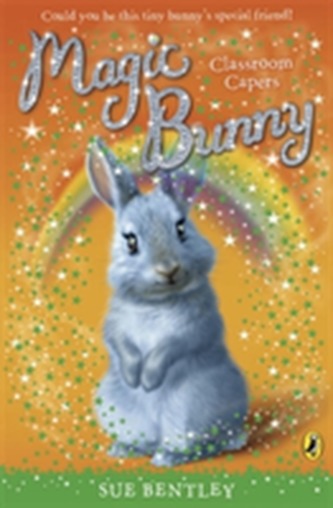 Magic Bunny: Classroom Capers Magic Bunny: Classroom Capers