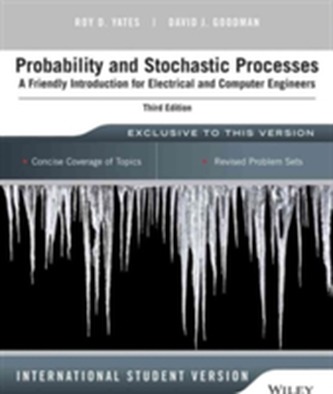 Probability and Stochastic Processes Probability and Stochastic Processes