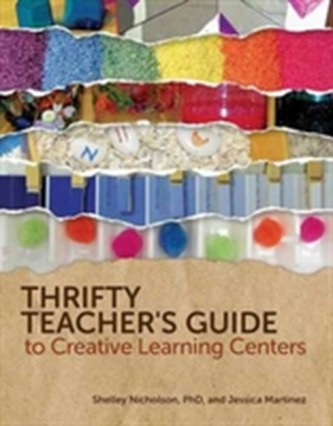 Thrifty Teacher's Guide to Creative Learning Centers