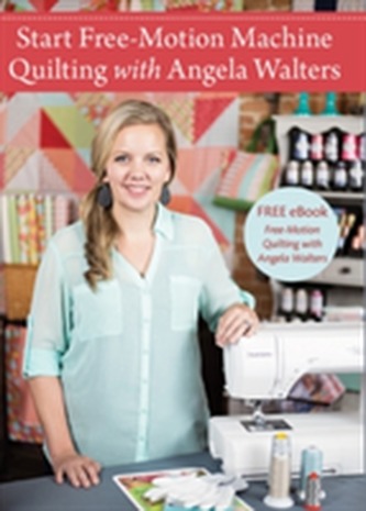 Start Free-Motion Machine Quilting with Angela Walters